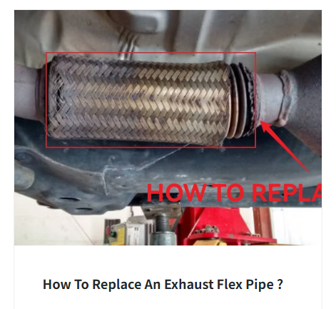 Comment remplacer un tuyau flexible d'échappement 